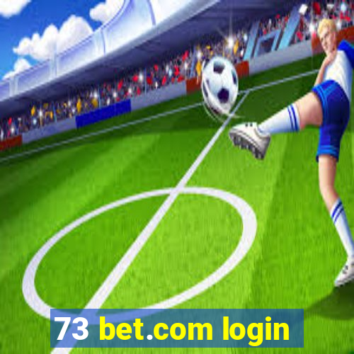 73 bet.com login